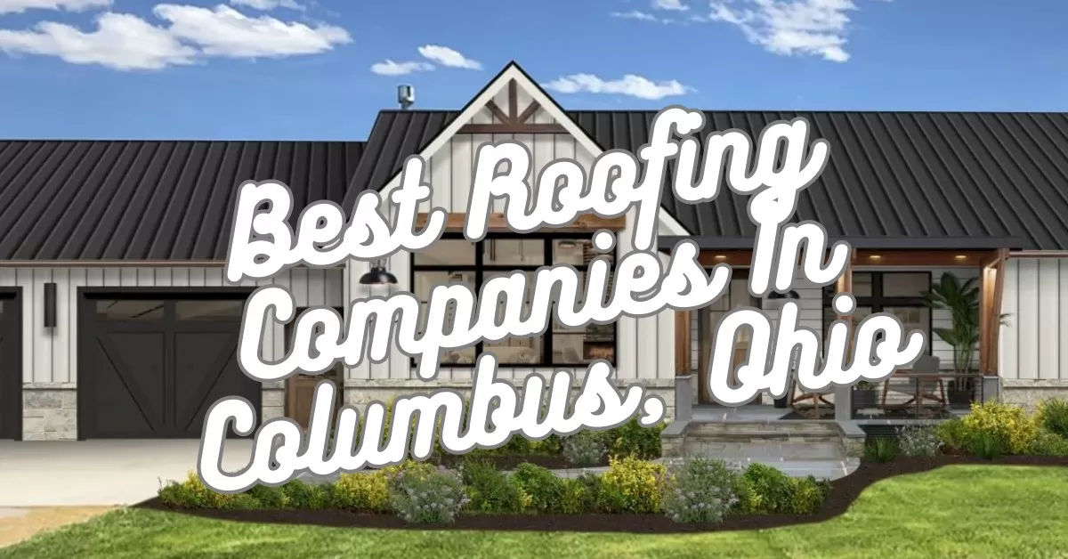 Best Roofing Companies Columbus