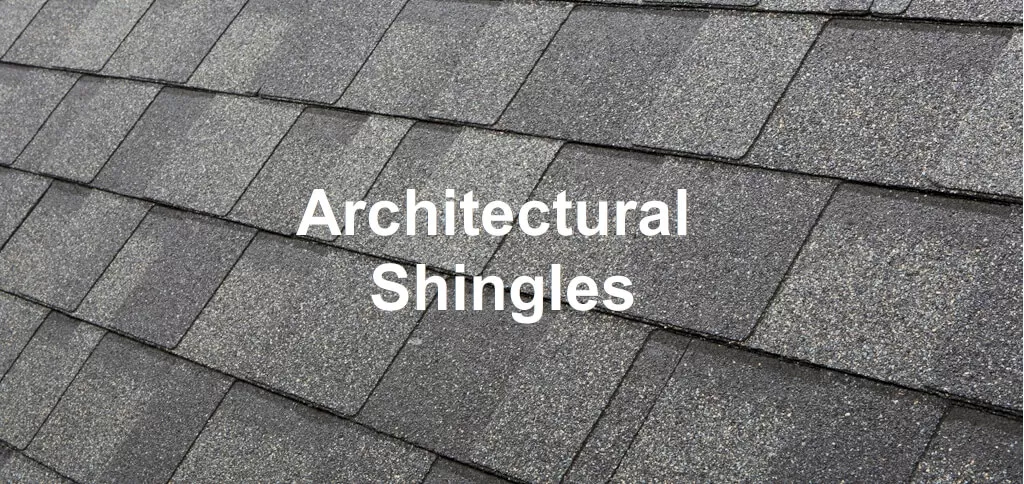 Architectural Shingles